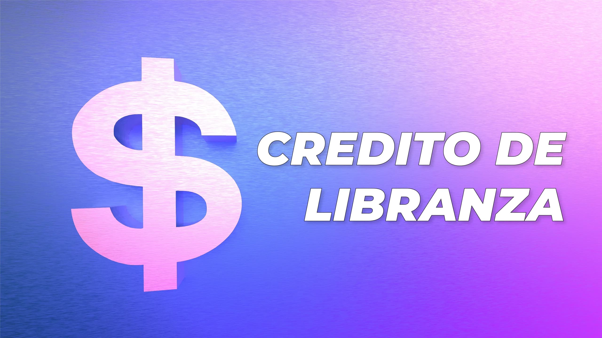 Qué es un Crédito de Libranza y cómo funciona