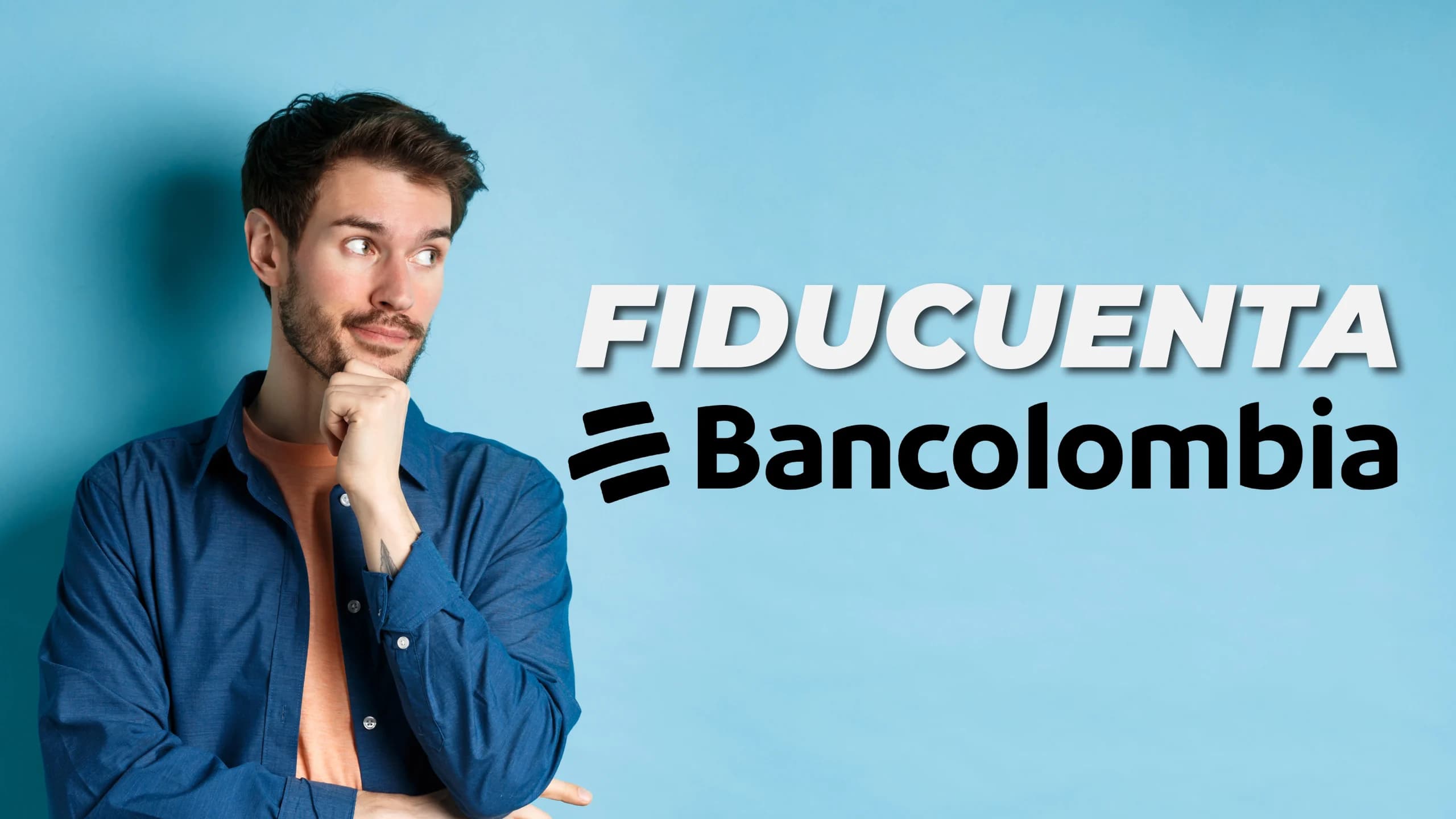 Fiducuenta de Bancolombia: Todo lo que necesitas saber