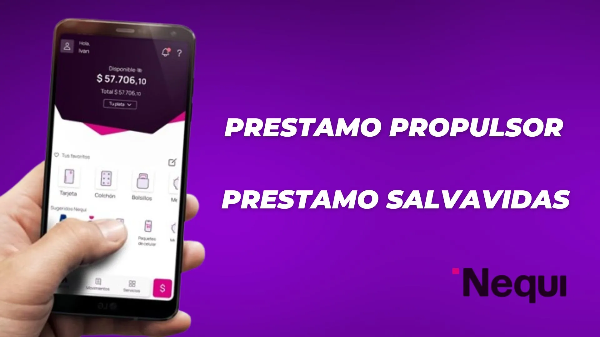 Cómo funcionan los prestamos de Nequi: Propulsor y Salvavidas