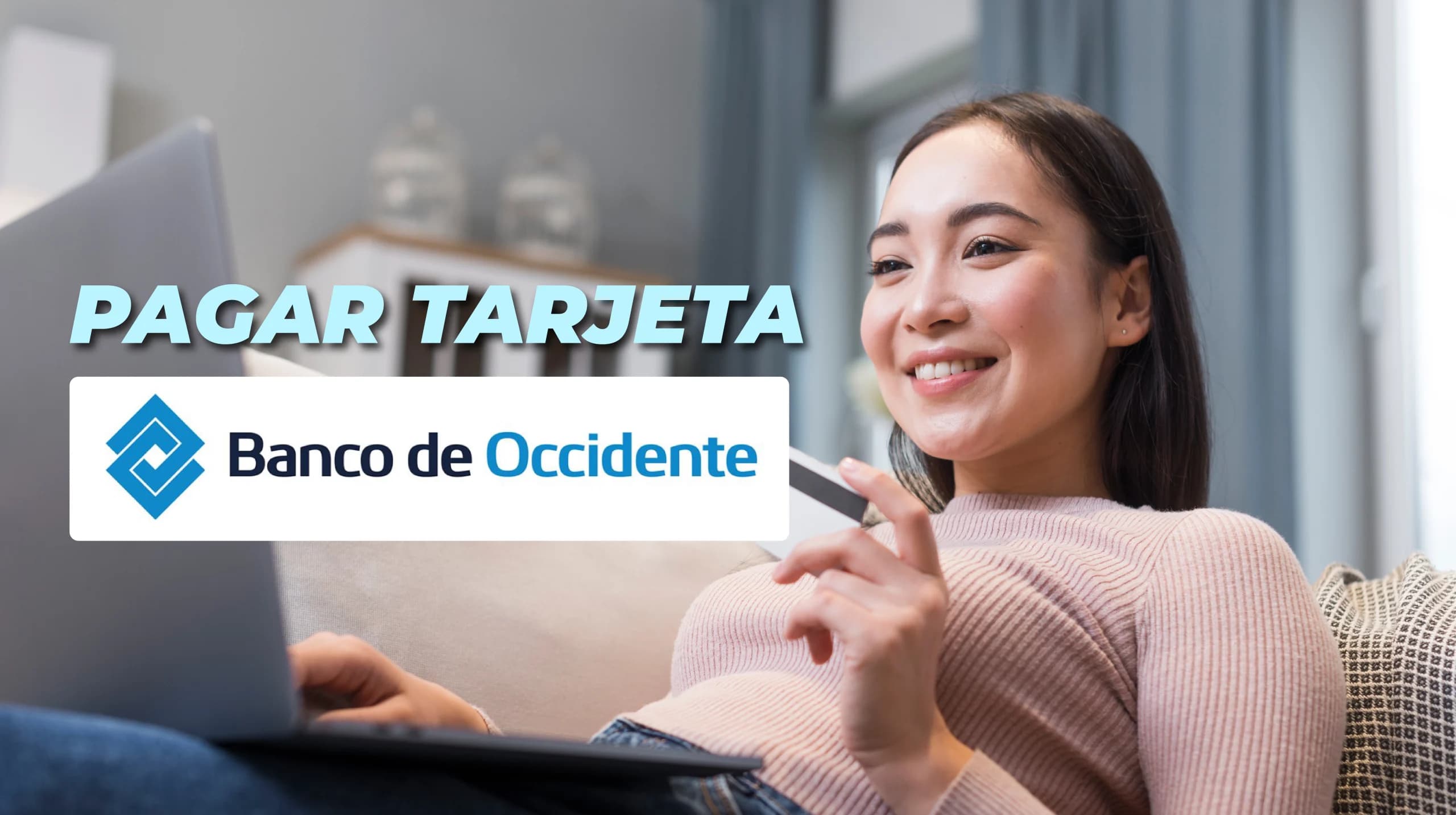 Cómo pagar la tarjeta de crédito de Banco de Occidente por internet o PSE
